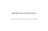 Relational Databases - Amit Bhawnani & Nimesh Shah.