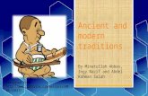 Ancient and modern traditions By Minatullah Abbas, Ingy Nazif and Abdel Rahman Salah Retrieved from:
