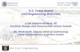 USCG Civil Engineering Homeland Security United States Coast Guard U.S. Coast Guard Civil Engineering Overview LCDR Edward Wieland, PE Facilities Design.