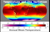 Temperature and Its Variation. Earth’s Rotation Remember we live on a rotating sphere Direction of rotation: –From above North Pole, counterclockwise.