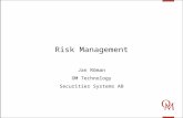Risk Management Jan Röman OM Technology Securities Systems AB.