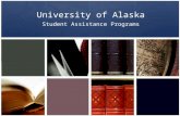 University of Alaska Student Assistance Programs.