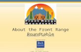 © 2012. All rights reserved. Front Range Roundtable About the Front Range Roundtable November 30, 2012 Facilitated by: