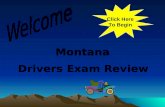 S o r r y ! Try Again SORRY TRYAGAIN Drivers Exam Review Montana Click Here To Begin.