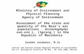 Ministry of Environment and Physical Planning Agency of Environment Assessment of the state and quantity of the Bear's ear populations - Arctostaphylos.