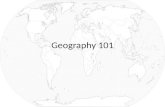 Geography 101. The Five Basic Themes of Geography 1. Location – Where a place is, can be absolute or relative. a. Absolute Location p rovides a definite.