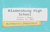 Mathematics Department Bladensburg High School Parent’s Night January 14, 2015.