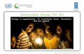 © The Energy Resource Institute Sustainable Energy for All Energy is opportunity. It transforms lives. Economies. And our planet. .