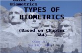 TYPES OF BIOMETRICS (Based on Chapter 3&4) Chang Jia Sep 12th, 2005 Guide to Biometrics.