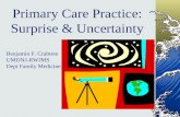 Primary Care Practice: Surprise & Uncertainty Benjamin F. Crabtree UMDNJ-RWJMS Dept Family Medicine.