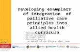 Developing exemplars of integration of palliative care principles into allied health curricula Professor Patsy Yates Alison Farrington Dr Stuart Ekberg.