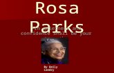 Rosa Parks “In quietness and confidence shall be your strength.” By Emily Landry.