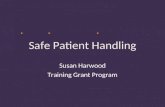 Safe Patient Handling Susan Harwood Training Grant Program.