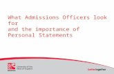 What Admissions Officers look for and the importance of Personal Statements.