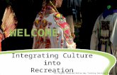 Integrating Culture into Recreation All rights reserved Native Way Training Services Inc. ©