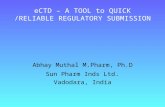 ECTD – A TOOL to QUICK /RELIABLE REGULATORY SUBMISSION Abhay Muthal M.Pharm, Ph.D Sun Pharm Inds Ltd. Vadodara, India.