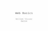 Web Basics Willem Visser RW334. Overview Basic Browser and Server Interaction – Forms with actions, url encoding and handlers – Parameters – Having more.