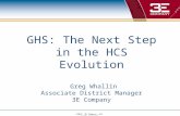 ©2012, 3E Company, All Rights Reserved GHS: The Next Step in the HCS Evolution Greg Whallin Associate District Manager 3E Company.