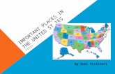 IMPORTANT PLACES IN THE UNITED STATES SS5G1 By Dodi Pritchett.