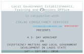 Local Government Establishments, Training and Pensions Office in conjunction with ZIKLAG CONSULTANCY SERVICES ziklagnigeria@yahoo.com 08033326907 ziklagnigeria@yahoo.com.