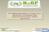 Providing Information on Crops, Farm Machinery, Training & Good Agricultural Practices (GAPs) (Service 3) Providing Information on Crops, Farm Machinery,