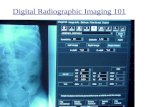 Digital Radiographic Imaging 101. Digital radiography (DR), image receptors, film digitizer, noise, signal to noise ratio, area beam, xenon gas detectors,