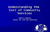 Center for Land Use Education Understanding the Cost of Community Services Rebecca Roberts Center for Land Use Education.