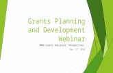 Grants Planning and Development Webinar ANRE County Educators’ Perspectives Dec 17 th 2014.