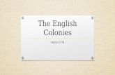 The English Colonies 1605-1774. The Middle Colonies.