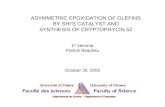 ASYMMETRIC EPOXIDATION OF OLEFINS BY SHI’S CATALYST AND SYNTHESIS OF CRYPTOPHYCIN 52 1 st seminar Patrick Beaulieu October 30, 2003.