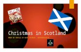 Christmas in Scotland MADE BY PUPILS AT ECHT PRIMARY, ABERDEENSHIRE.