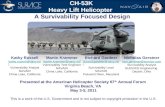 CH-53K Heavy Lift Helicopter A Survivability Focused Design Presented at the American Helicopter Society 67 th Annual Forum Virginia Beach, VA May 3-5,