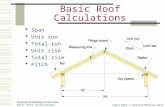 Copyright © Glencoe/McGraw-Hill Carpentry & Building Construction Basic Roof Calculations  Span  Unit run  Total run  Unit rise  Total rise  Pitch.