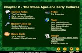 Chapter 2 – The Stone Ages and Early Cultures Section Notes The First People Early Human Migration Beginnings of Agriculture Video The Stone Age History.
