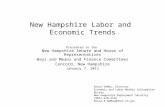 New Hampshire Labor and Economic Trends Presented to the New Hampshire Senate and House of Representatives Ways and Means and Finance Committees Concord,