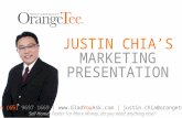 JUSTIN CHIA’S MARKETING PRESENTATION Justin (65) 9697 1669 |  | justin.chia@orangetee.com Sell Homes Faster For More Money, do you need.