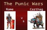 The Punic Wars Rome vs Carthage. Essential Question: Why was Rome able to conquer Carthage and then go on to extend its influence across the entire Mediterranean.