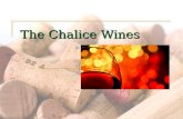 The Chalice Wines. The Chalice Wine Group (CWG) The group was owns two vineyards which is Chalice and Cimarron, and one-half of a third in Delta. The.