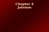 Chapter 4 Jainism. Overview Tirthankaras & ascetic orders Freeing the soul: ethic pillars Spiritual practices World Jainism.
