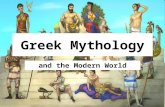 Greek Mythology and the Modern World. Mythology in Business Hundreds of companies take their name, logo, or slogans from mythology.