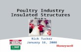 Poultry Industry Insulated Structures Data Rick Tucker January 16, 2008.