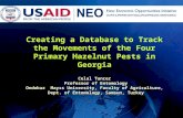 1 Creating a Database to Track the Movements of the Four Primary Hazelnut Pests in Georgia Celal Tuncer Professor of Entomology Ondokuz Mayıs University,