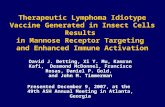 Therapeutic Lymphoma Idiotype Vaccine Generated in Insect Cells Results in Mannose Receptor Targeting and Enhanced Immune Activation David J. Betting,