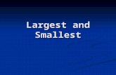 Largest and Smallest. One role of engineers Build things Build things Larger Larger Smaller Smaller Faster Faster Stronger Stronger Cheaper Cheaper Safer.