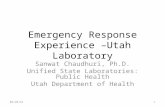 Emergency Response Experience –Utah Laboratory Sanwat Chaudhuri, Ph.D. Unified State Laboratories: Public Health Utah Department of Health 5/12/20151.