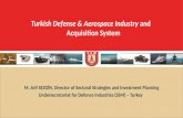 M. Arif SEZGİN, Director of Sectoral Strategies and Investment Planning Undersecretariat for Defence Industries (SSM) – Turkey Turkish Defense & Aerospace.