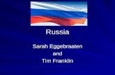 Russia Sarah Eggebraaten and Tim Franklin. Physical Geography of Russia.
