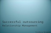 Successful outsourcing Relationship Management Thindberg Management.