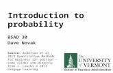 Introduction to probability BSAD 30 Dave Novak Source: Anderson et al., 2013 Quantitative Methods for Business 12 th edition – some slides are directly.