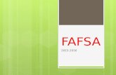 FAFSA 2015-2016. What is FAFSA?  Free Application for Federal Student Aid  Need-based aid that is based on income of parent and student the previous.